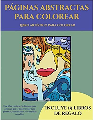 Libro artístico para colorear (Páginas abstractas para colorear): Este libro contiene 36 láminas para colorear que se pueden usar para pintarlas, ... y descargarse en PDF e incluye otros 19 l indir