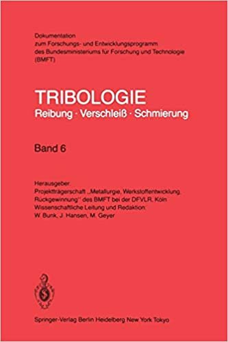 Tribologie Reibung Verschleib Schmierung: Gleitlager Mischreibung Konstruktive Gestaltung (German Edition) (Tribologie: Reibung, Verschleiß, Schmierung)