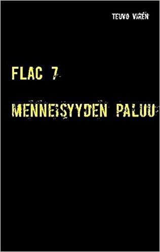 FLAC 7: Menneisyyden paluu