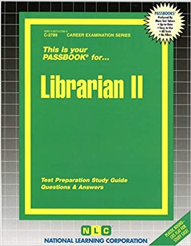 Librarian II: Passbooks Study Guide (Career Examination)