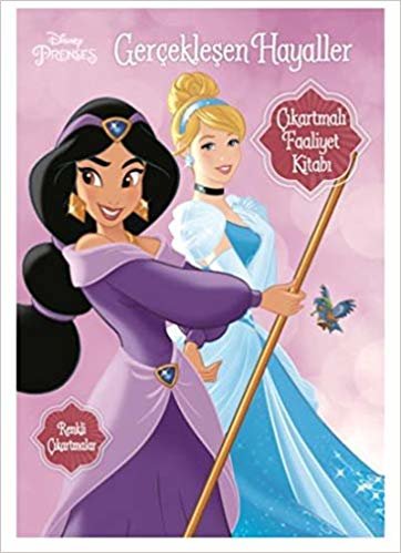 Disney Prenses - Gerçekleşen Hayaller: Çıkartmalı Faaliyet Kitabı - Renkli Çıkartmalar