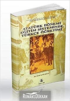 Atatürk Dönemi Eğitim Sisteminde Türkçe Öğretimi