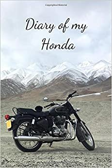 Diary Of My Honda: Diary For Motorcyclist, Journal, Diary (110 Pages, Blank, 6 x 9)