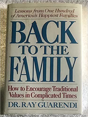 Back to the Family: How to Encourage Traditional Values in Complicated Times