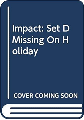 Impact: Set D Missing On Holiday: Teen Life Set D