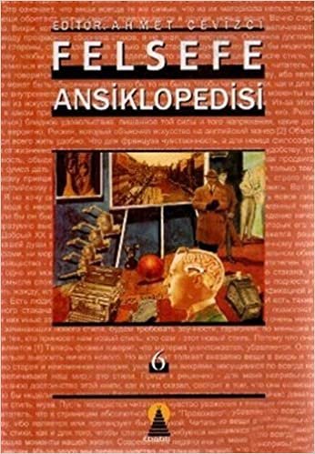 Felsefe Ansiklopedisi Cilt 6 (Ciltli)