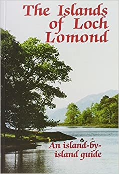The Islands of Loch Lomond: An Island by Island Guide (Northern Books) indir