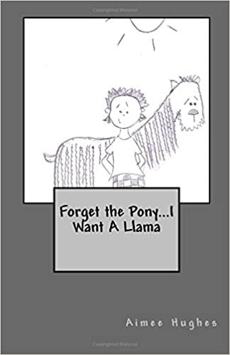 Forget the Pony...I Want A Llama