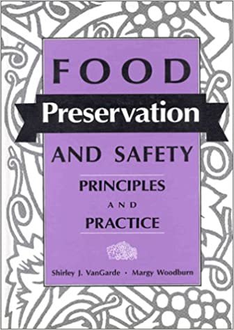 Food Preservation and Safety: Principles and Practice