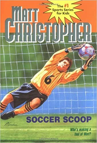 Soccer Scoop (Matt Christopher Sports Classics)