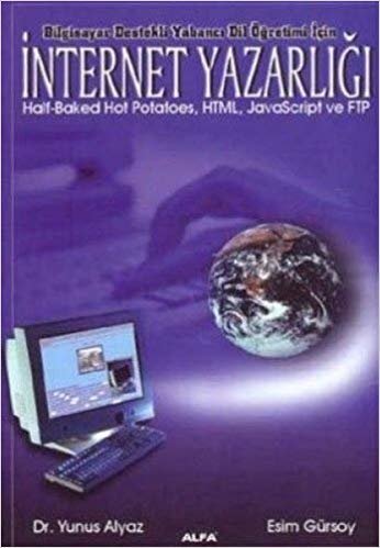 İnternet Yazarlığı: Bilgisayar Destekli Yabancı Dil Öğretimi İçin
