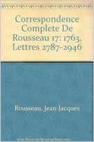 Correspondence Complete De Rousseau 17: 1763, Lettres 2787-2946 indir