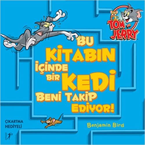 Tom ve Jerry - Bu Kitabın İçinde Bir Kedi Beni Takip Ediyor!: Çıkartma Hediyeli