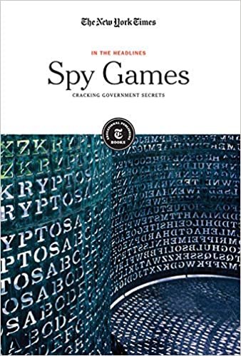 Spy Games: Cracking Government Secrets (In the Headlines) indir