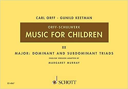 Music for Children/Murray Ed.: Volume 3: Major - Dominant and Subdominant Triads indir