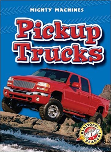 Pickup Trucks (Blastoff! Readers: Mighty Machines)