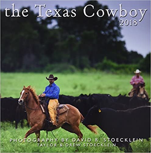 Texas Cowboy 2018 Calendar
