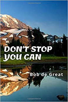 DON'T STOP YOU CAN: Motivational Notebook, Diary Journal (110 Pages, Graph, 6x9)