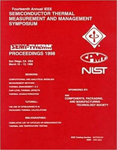 Fourteenth Annual IEEE Semiconductor Thermal Measurement and Management Symposium: Proceedings 1998, San Diego, Ca Usa, March 1-12, 1998: (Semi-Therm) indir