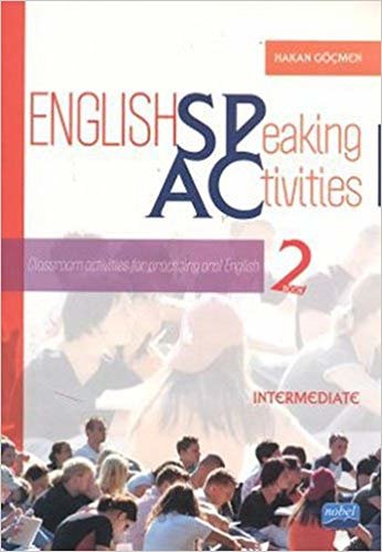 English Speaking Activities 2: Classroom Activities For Practising Oral English - Intermediate