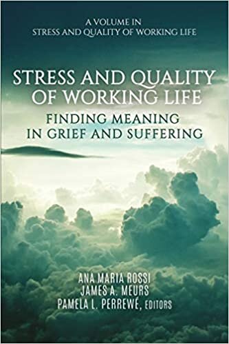 Stress and Quality of Working Life: Finding Meaning in Grief and Suffering indir