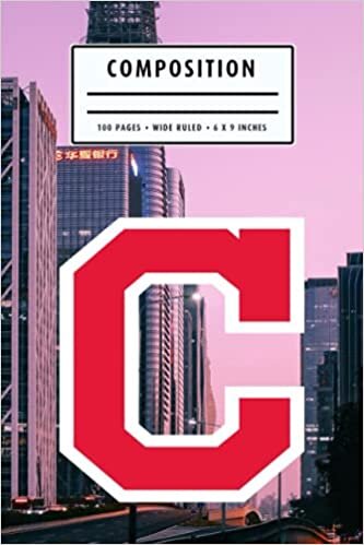 Composition: Cleveland Indians Notebook Wide Ruled at 6 x 9 Inches | Christmas, Thankgiving Gift Ideas | Baseball Notebook #29