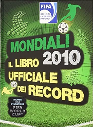 Mondiali 2010. Il libro ufficiale dei record