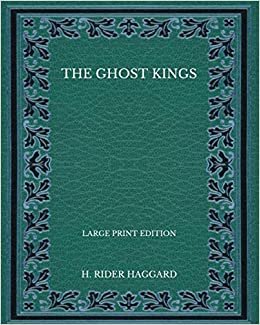 The Ghost Kings - Large Print Edition indir