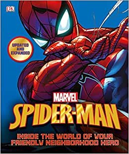 Spider-Man: Inside the World of Your Friendly Neighborhood Hero, Updated Edition indir