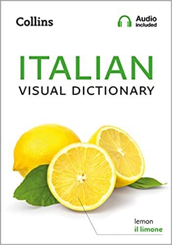 Italian Visual Dictionary: A photo guide to everyday words and phrases in Italian (Collins Visual Dictionary) indir