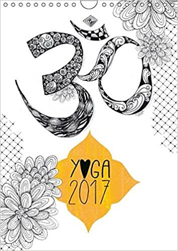 Yoga Kalender 2017 (Wandkalender 2017 DIN A4 hoch): Liebevoll illustrierter Yoga-Kalender mit schönen Zitaten, der dazu einlädt, jeden Tag kreativ, ... (Monatskalender, 14 Seiten ) (CALVENDO Kunst)