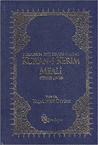 Kur'an-ı Kerim Meali (Türkçe Çeviri): Surelerin İniş Sırasına Göre