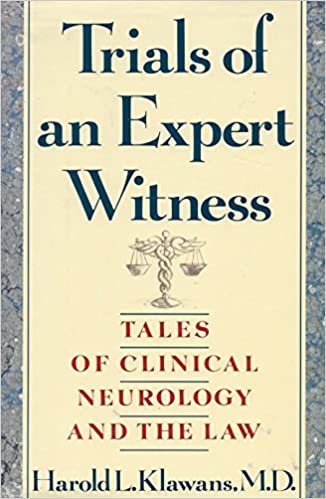 Trials of an Expert Witness: Tales of Clinical Neurology and the Law indir