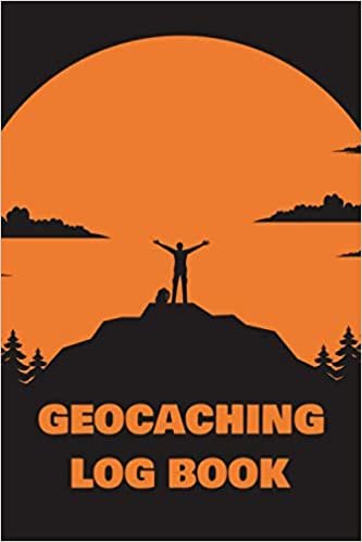 Geocaching Log Book: Seek and Find Geocacher Notebook with Blank Pages to Write In - Geocache Finds and Adventures Supplies