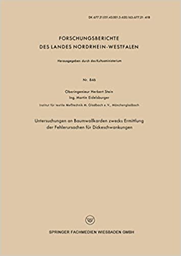 Untersuchungen an Baumwollkarden zwecks Ermittlung der Fehlerursachen für Dickeschwankungen (Forschungsberichte des Landes Nordrhein-Westfalen)
