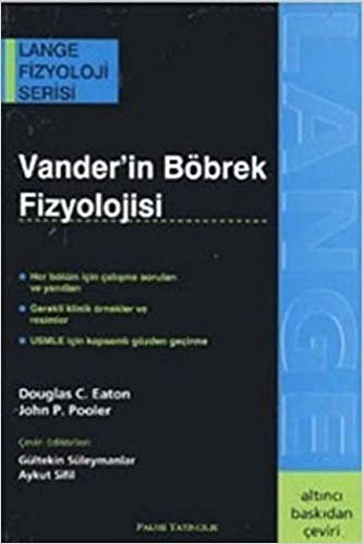 Vander’in Böbrek Fizyolojisi: Lange Fizyoloji Serisi