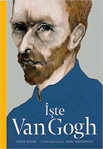 İşte Van Gogh (Ciltli)