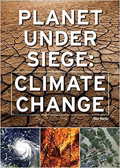Planet Under Siege: Climate Change