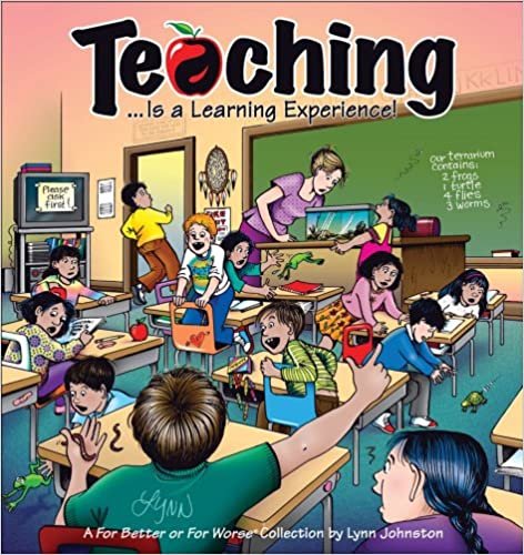 Teaching... Is a Learning Experience!: A for Better or for Worse Collection (For Better or for Worse Collections)