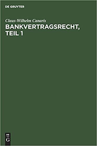 Bankvertragsrecht, Erster Teil (Großkommentare der Praxis)
