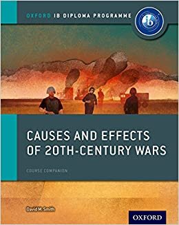 Oxford IB Diploma Programme: Causes and Effects of 20th Century Wars Course Companion indir