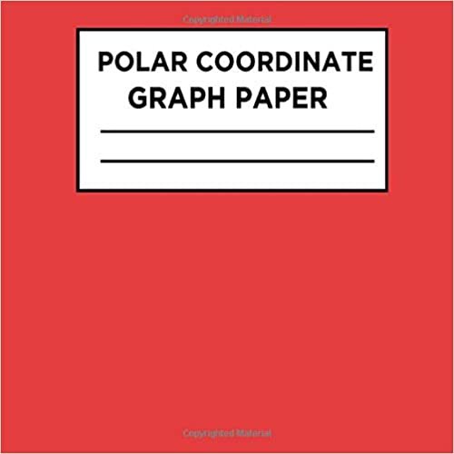 Polar Coordinate Graph Paper: Technical Sketchbook: Polar Graph Paper - 1/4 Inch Centered: Designed For Engineers and Designers