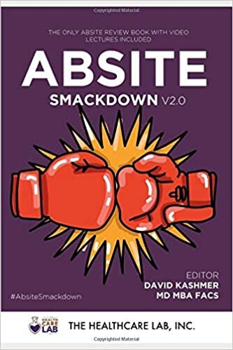 ABSITE Smackdown! V2.0: The ABSITE Review Manual With Video Review Course