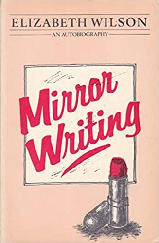 Mirror Writing: An Autobiography