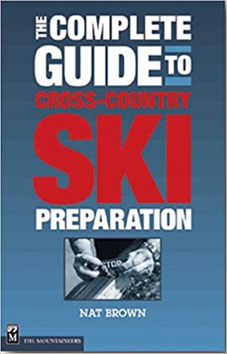 The Complete Guide to Cross-country Ski Preparation