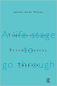 Time-conscious Psychological Therapy: A Life Stage to Go Through