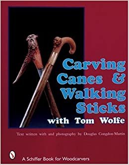 Carving Canes and Walking Sticks with Tom Wolfe