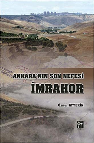 Ankara'nın Son Nefesi İmrahor