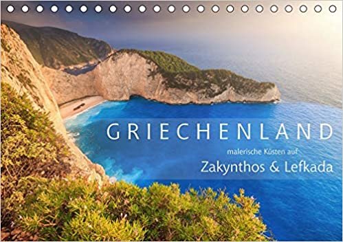 Griechenland - Malerische Küsten auf Zakynthos und Lefkada (Tischkalender 2020 DIN A5 quer): Atemberaubende Küsten in Griechenland, die Fernweh ... (Monatskalender, 14 Seiten ) (CALVENDO Natur)