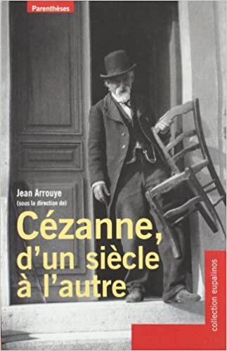 Cézanne, d'un siècle à l'autre (EUPALINOS)